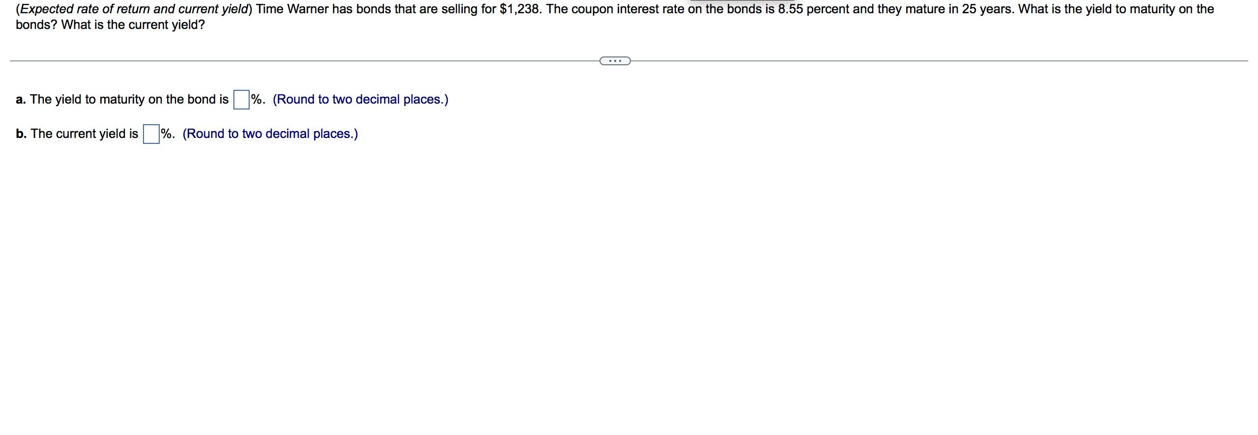(Expected rate of return and current yield) Time Warner has bonds