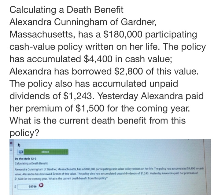 They answer it but is wrong :( Calculating a Death Benefit