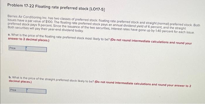  Problem 17-22 Floating rate preferred stock (L017-5) Barnes Air Conditioning Inc.