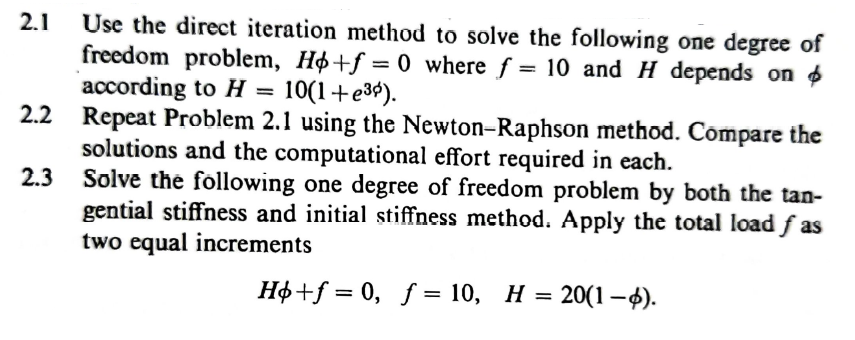 2.1 Use the direct iteration method to solve the following one