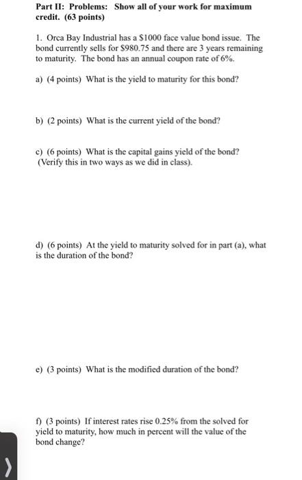 please show all work using formulas Part II: Problems: Show all of