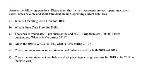 below. AAA Ltd. Income Statement For the Year Ended December 31st, 2019