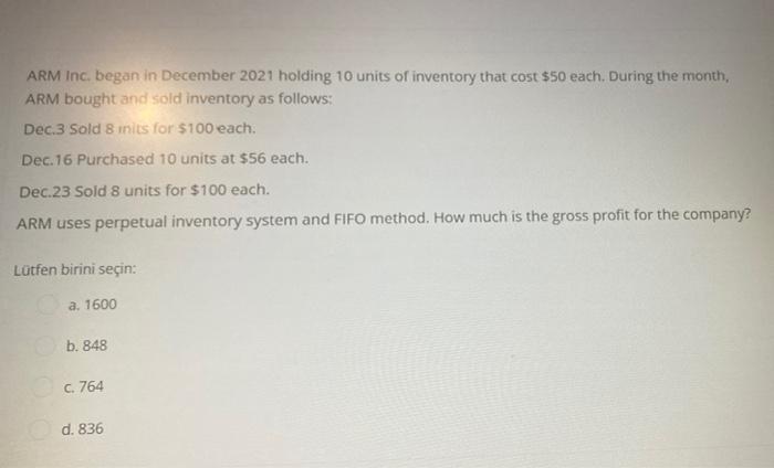 I only need the final answer asap plz ARM Inc. began in