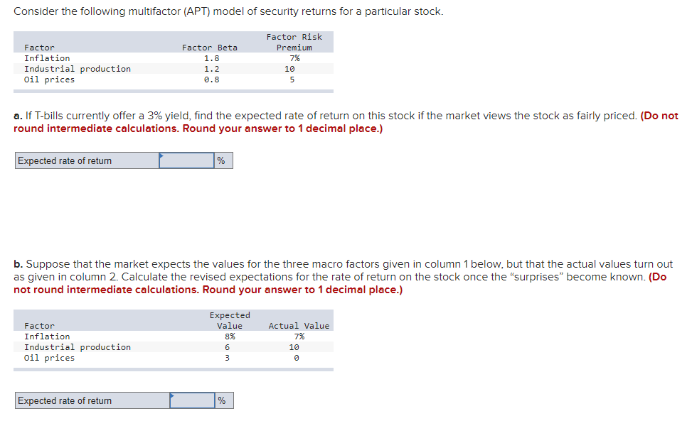  Consider the following multifactor (APT) model of security returns for a