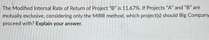 a WACC of 9%. The expected Free Cash Flows of the projects