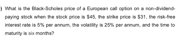 Plz answer both a. b. ) What is the Black-Scholes price of
