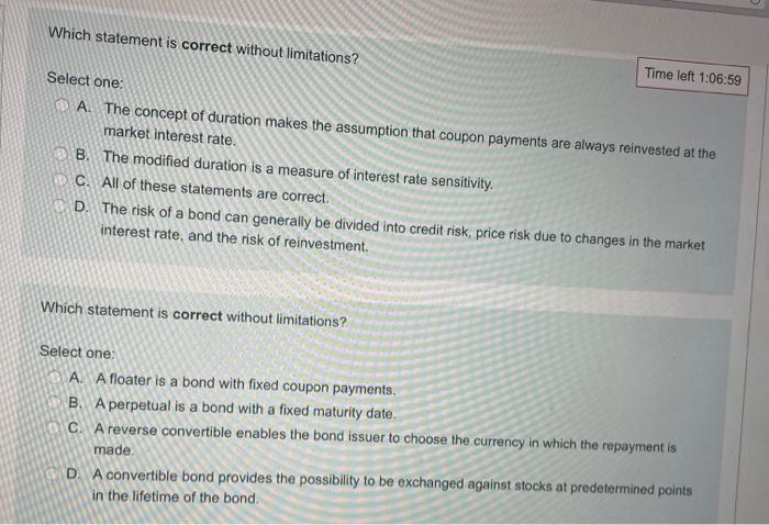 PLEASE JUST CORRECT ANSWER Which statement is correct without limitations? Time left