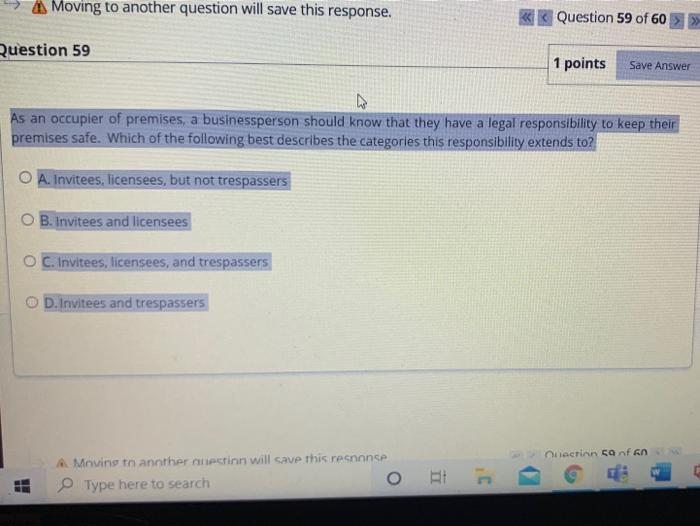  > Moving to another question will save this response. Question 59