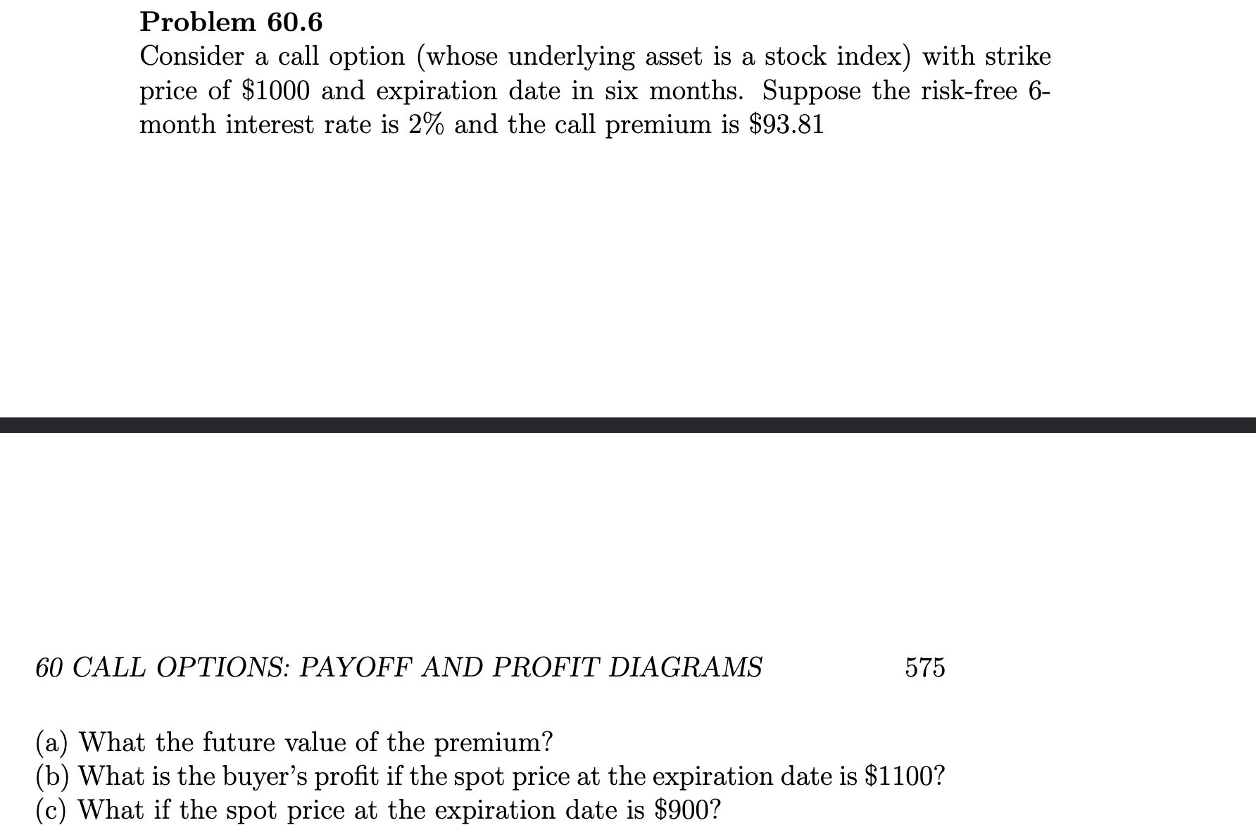  Do not use Excel Problem 60.6 Consider a call option (whose