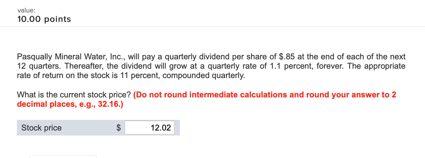 This is the wrong answer value: 10.00 points Pasqually Mineral Water, Inc.,