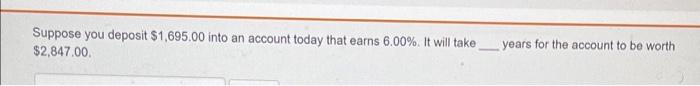 How can I solve this one please? Suppose you deposit $1,695.00 into