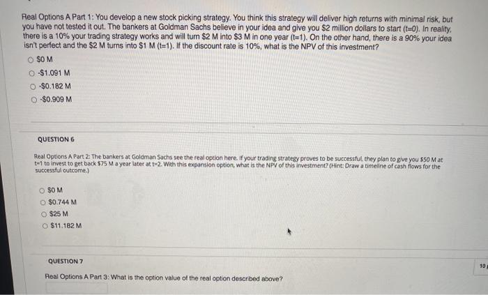  Real Options A Part 1: You develop a new stock picking