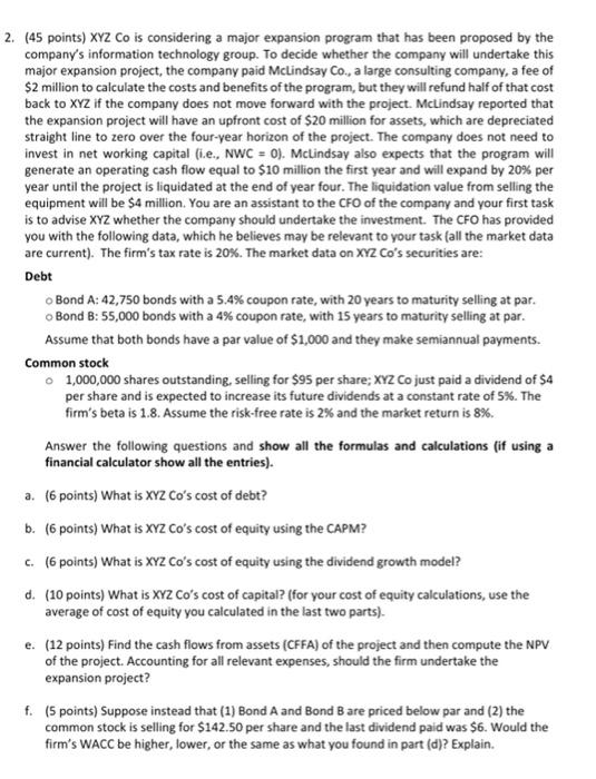 i need help ASAP THANK U 2. (45 points) XYZ Co is