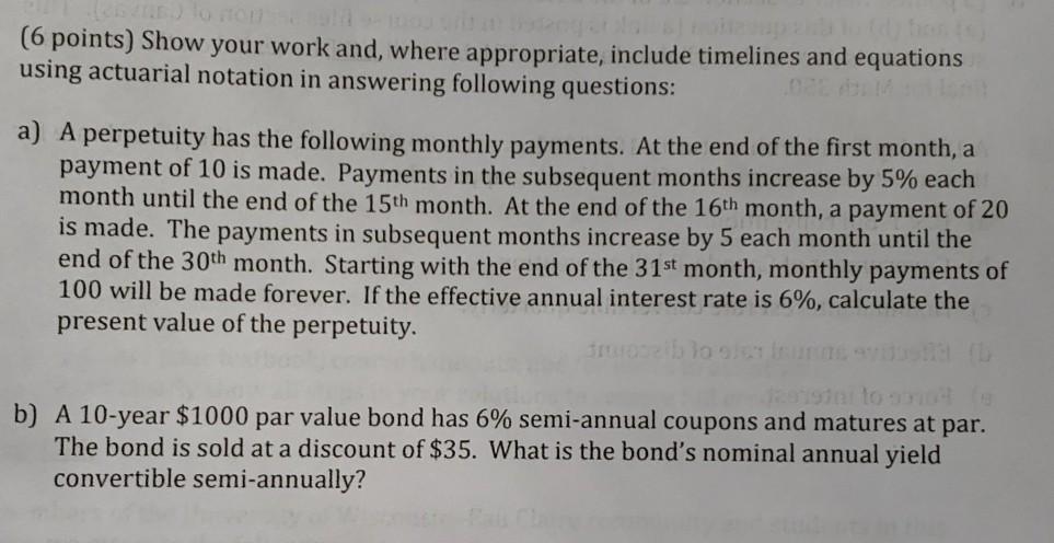  please show calculations (6 points) Show your work and, where appropriate,