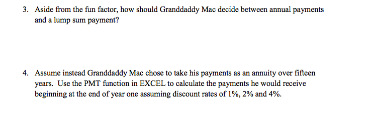 excellent health and desire to spend your inheritance, he has decided to