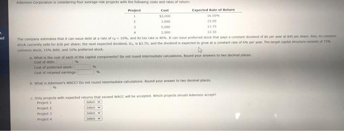  od Adamson Corporation is considering four average rak projects with the