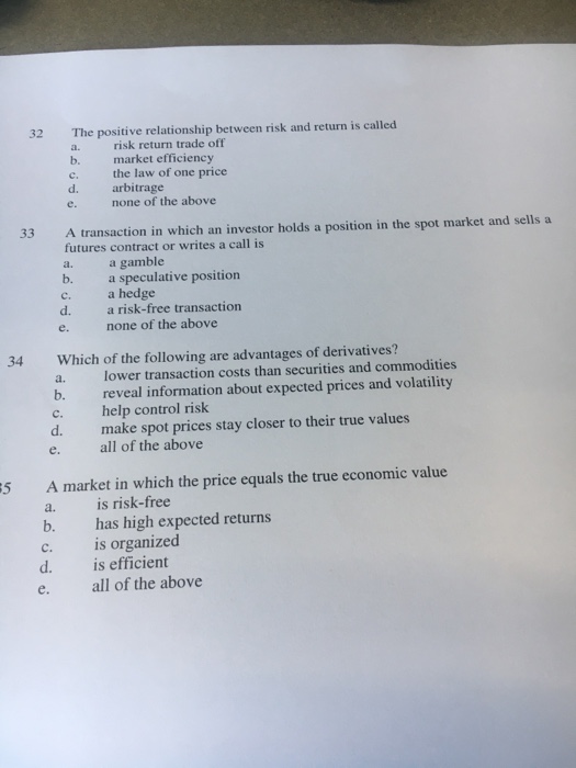  The positive relationship between risk and return is called a. b.