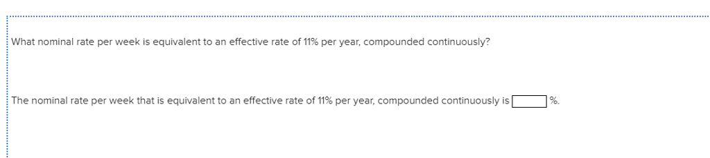  : what nominal rate per week is equivalent to an effective