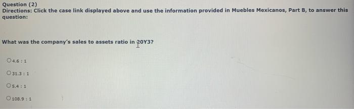  Question (2) Directions: Click the case link displayed above and use