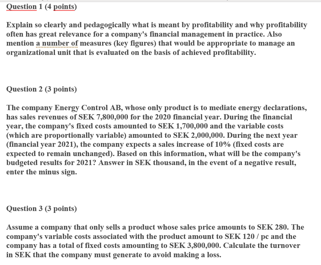 The tax is 25% Question 1 (4 points) Explain so clearly
