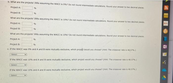 considering two projects with the following cash flows (in millions): 0 2