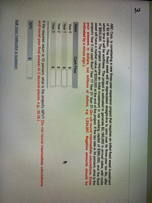  ABC Corp. is considering a new three-year expansion project that requires