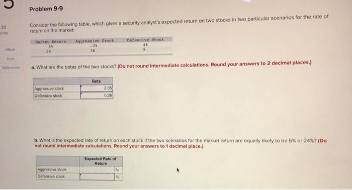  Consider the following table. Which glves a security analyst's expected return