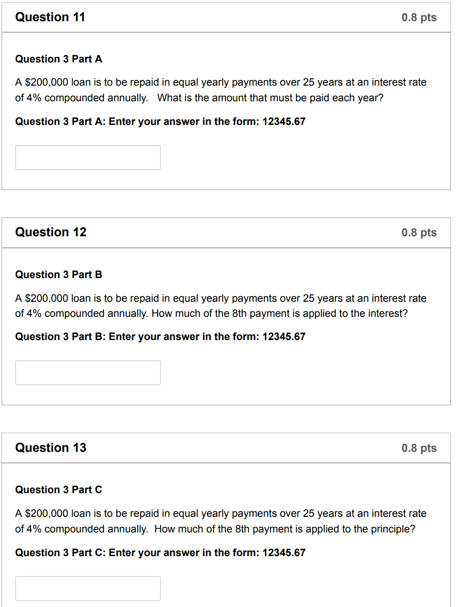 Question 3 Part A A $200,000 loan is to be repaid in