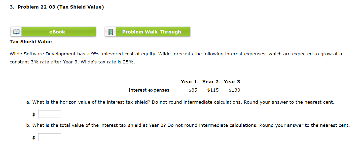 3. Problem 22-03 (Tax Shield Value) eBook Problem Walk-Through Tax Shield