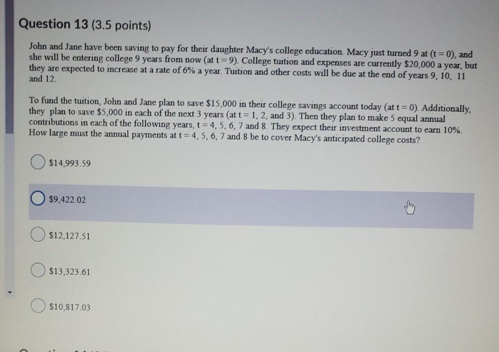 Question 13 (3.5 points) John and Jane have been saving to