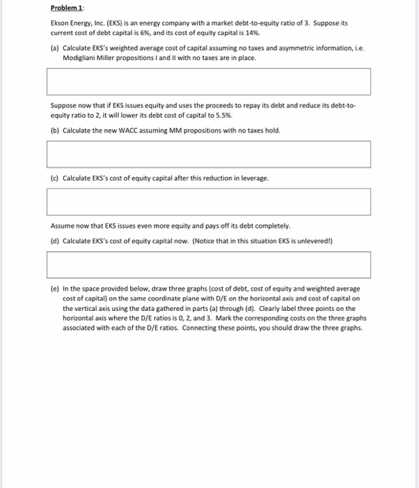 Parte "e" Problem 1: Ekson Energy, Inc. (EKS) is an energy company