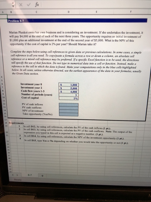 Problem 8-7. V8 Project Description (V8) In this problem, you will calculate