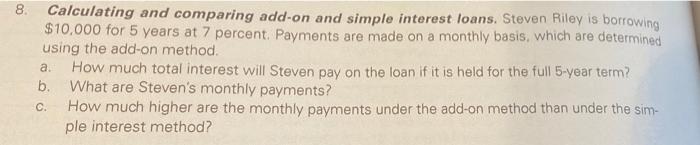  8. Calculating and comparing add-on and simple interest loans. Steven Riley