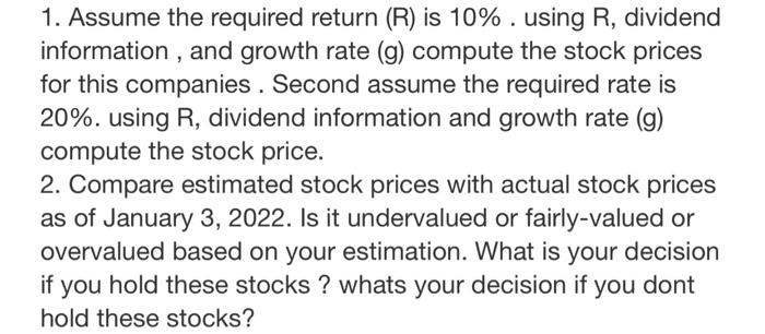 Please complete numbers 1-2 1. Assume the required return (R) is 10%