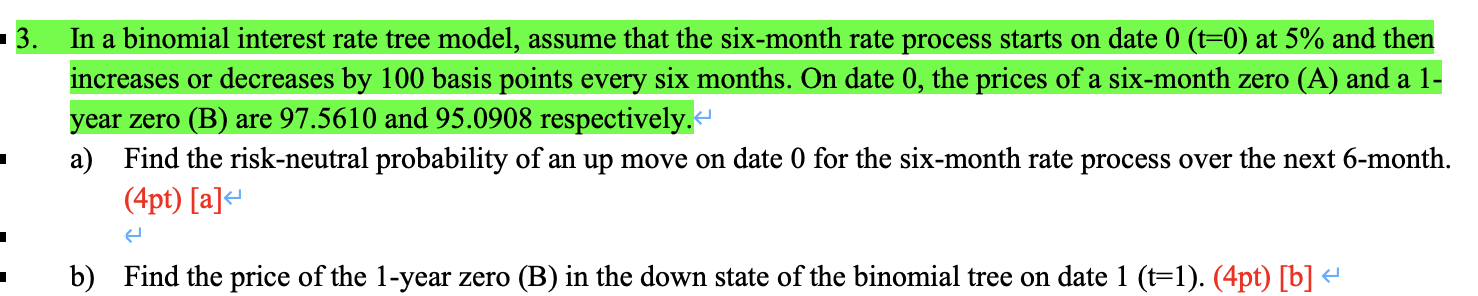 3. In a binomial interest rate tree model, assume that the