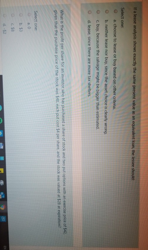  If a lease analysis shows exactly the same present value as