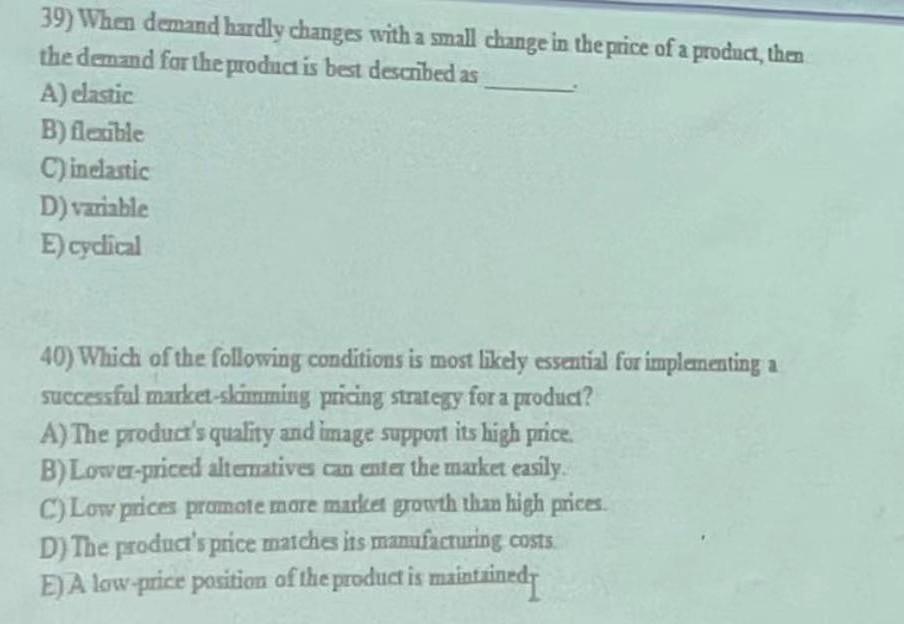  3940 39) When demand hardly changes with a small change in