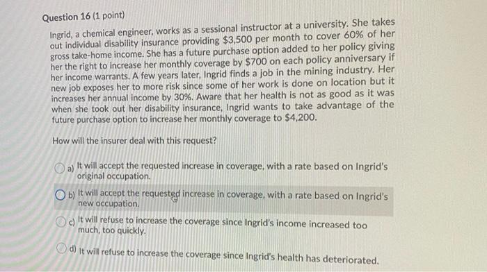 of the issues raised in completing the non-medical form on the application.
