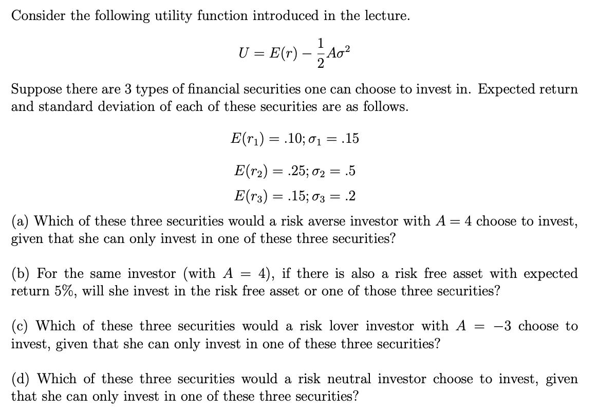 Consider the following utility function introduced in the lecture. 1 U