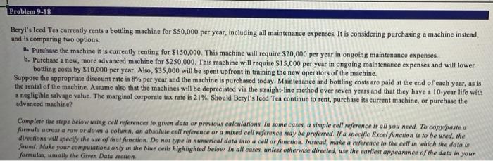please complete all requirements using cell references. References go in the blue