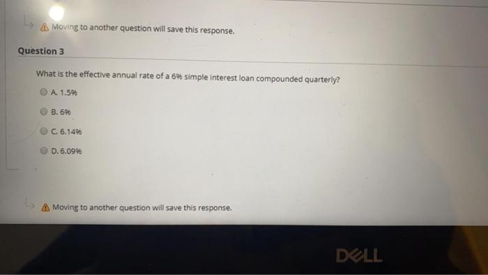  A Moving to another question will save this response. Question 3