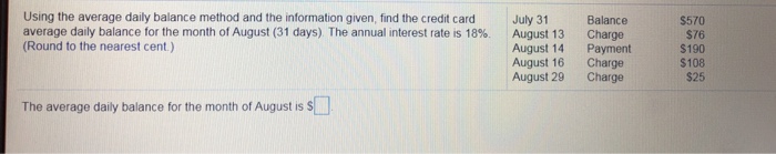  Using the average daily balance method and the information given, find