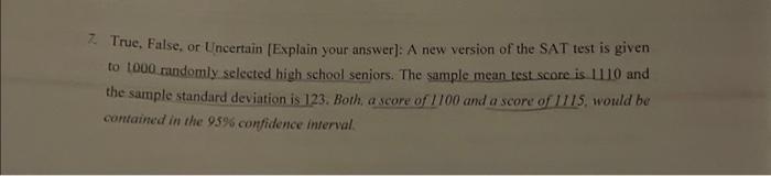  2 True, False, or Lncertain [Explain your answer]: A new version
