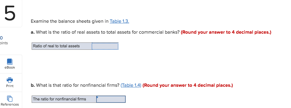  5 Examine the balance sheets given in Table 1.3. a. What