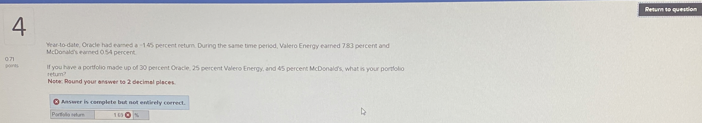  Return to question 4 Year-to-date, Oracle had earned a -1.45 percent