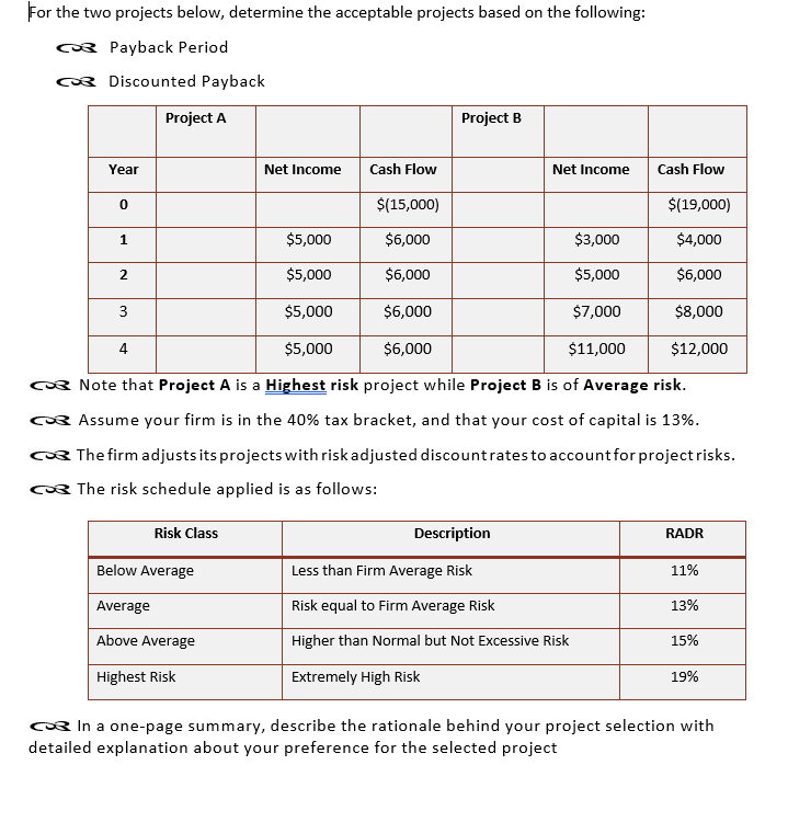  For the two projects below, determine the acceptable projects based on