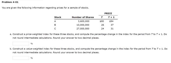  Problem 4-01 You are given the following information regarding prices for