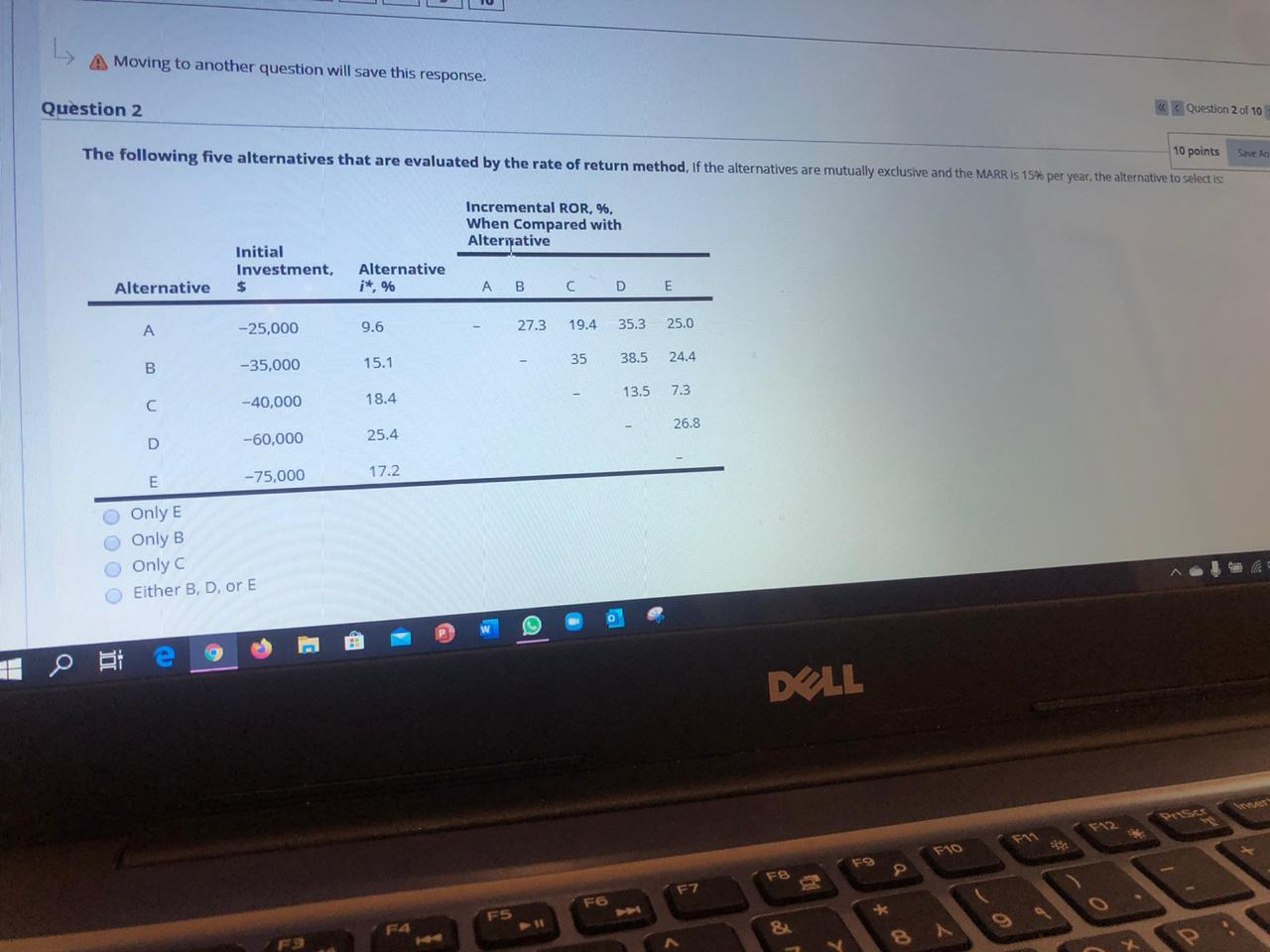 IUL A Moving to another question will save this response. Question