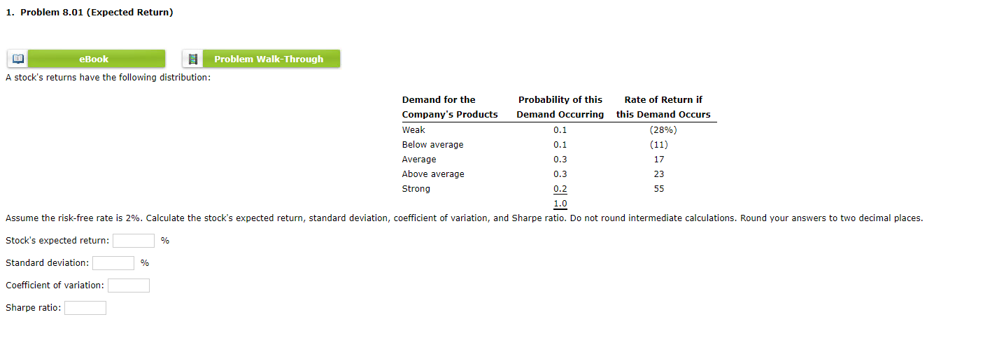 1. Problem 8.01 (Expected Return) A stock's returns have the following