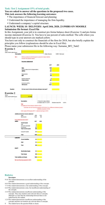  Task: Test 2 Assignment 15% of total grade. You are asked